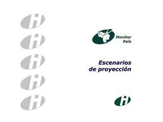 Monitor
           País




   Escenarios
de proyección
 