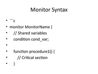 Monitor Syntax Monitors_in_Operating Systems Unit-3.pptx