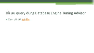 Monitor và tối ưu sql server | PPTX