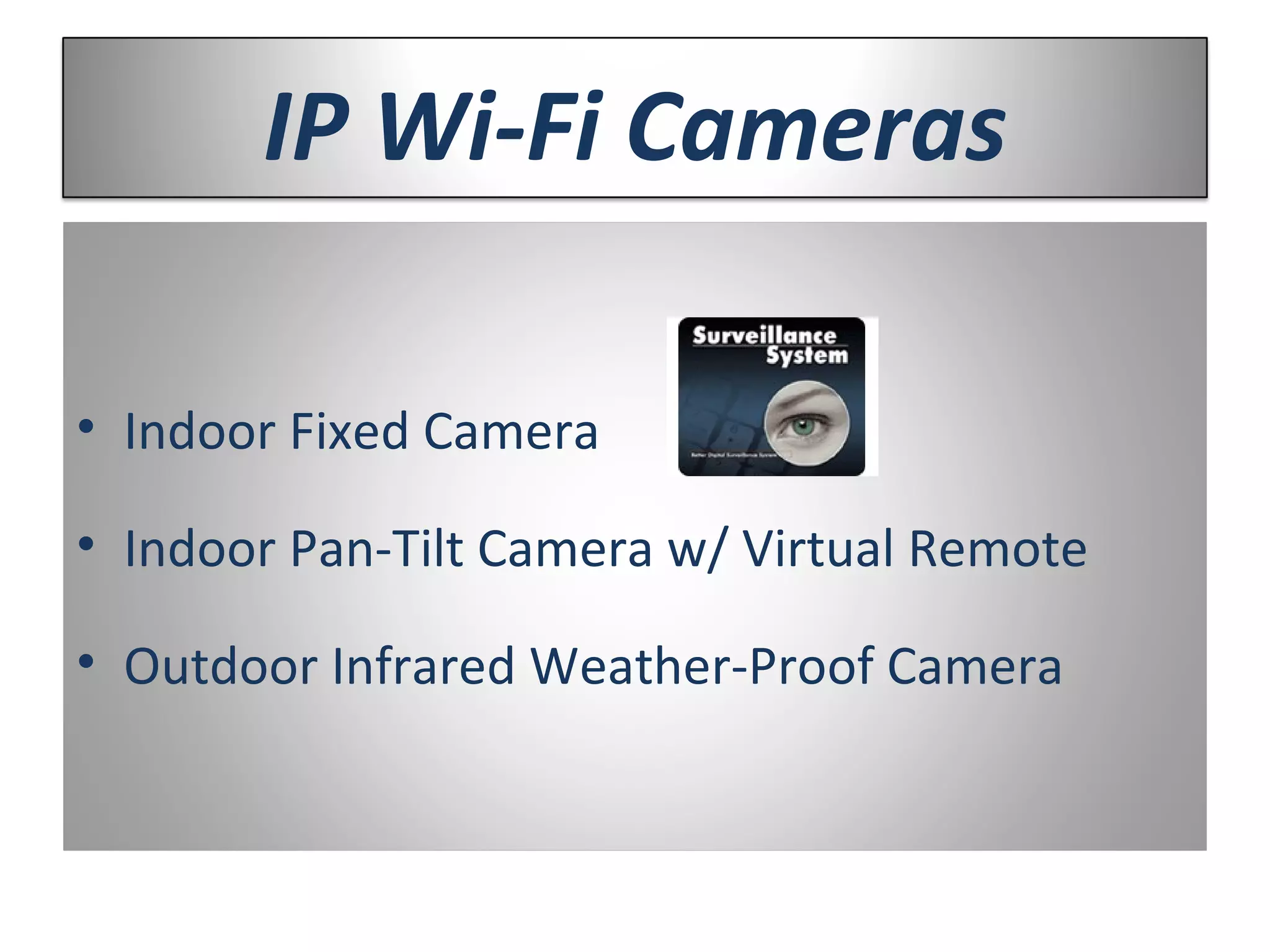 IP Wi-Fi Cameras Indoor Fixed Camera Indoor Pan-Tilt Camera w/ Virtual Remote Outdoor Infrared Weather-Proof Camera 