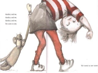 Monkey And Me Tale