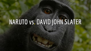 NARUTO vsNARUTO vs.. DAVID JOHN SLATERDAVID JOHN SLATER
 