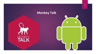 Monkey Talk
 