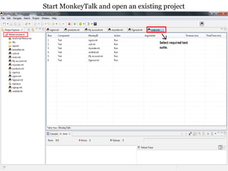 MonkeyTalk Automation Testing For Android Application | PPT
