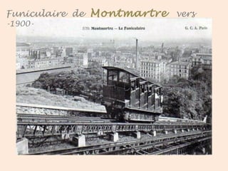 Funiculaire de Montmartre vers
-1900-
 