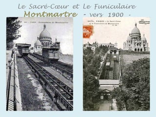 Le Sacré-Cœur et Le Funiculaire
Montmartre - vers 1900 -
 