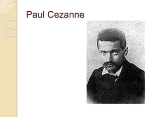 Paul Cezanne 
 