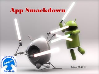 App Smackdown

October 18, 2013

 