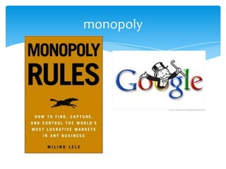 monopoly
 
