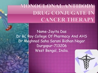 Name-Jayita Das
Dr BC Roy College Of Pharmacy And AHS
Dr Meghnad Saha Sarani Bidhan Nagar
Durgapur-713206
West Bengal, India.
 