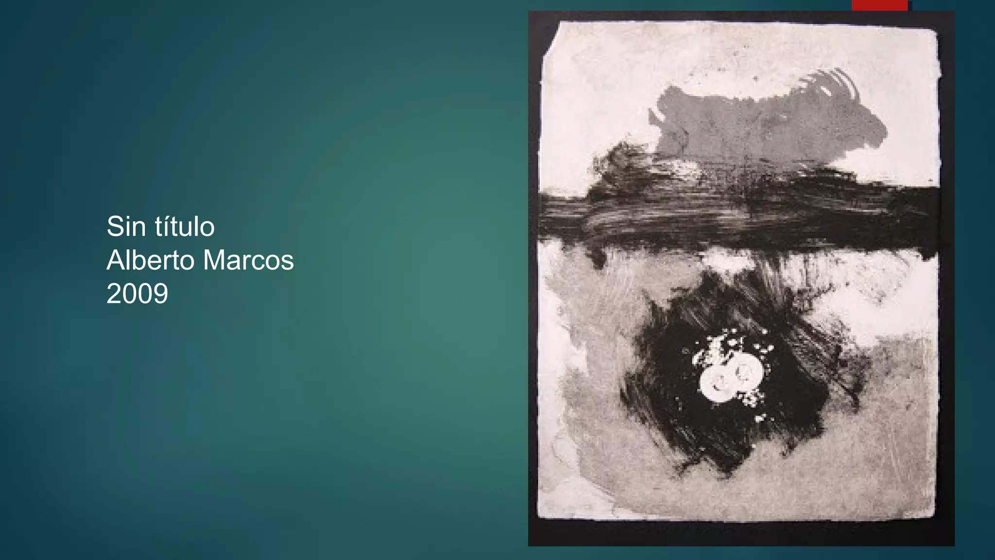 Sin título
Alberto Marcos
2009
 