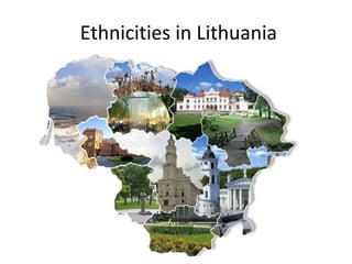 Ethnicities in Lithuania
 