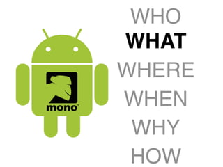 WHO
WHAT
WHERE
WHEN
 WHY
 HOW
 