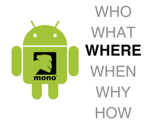 WHO
WHAT
WHERE
WHEN
 WHY
 HOW
 