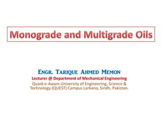 Engr. Tarique Ahmed Memon
Lecturer @ Department of Mechanical Engineering
Quaid-e-Awam University of Engineering, Science &
Technology (QUEST) Campus Larkano, Sindh, Pakistan.
 