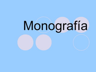 Monografía
 