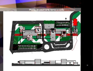 Planta do pavimento térreo e corte CIDADE DAS ARTES 16 