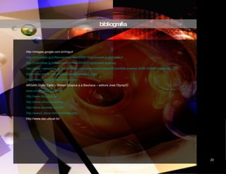 bibliografia http://images.google.com.br/imgurl http://colunistas.ig.br/flaviogomes/files/2008/10/gpdusoleil.jpg&imgrefurl http://colunistas.ig.br/flaviogomes/files/2008/10/gpdusoleil.jpg&usg http://www.~saocarlos.sp.gov.br/index.php/component/content/article/808-eventos-2009/155569-cidade-da-energia.html http://rbras.org.br/rbras54/data/madia/portalsul_2.jpg http://www2.ufscar.br/home/index.php ARGAN,Giulio Carlo – Walter Gropius e a Bauhaus – editora José OlympiO www.unaarquitetos.com.br http://www.rio.rj.gov.br/ http://www.vitruvius.com.br/ http://www.arcoweb.com.br/ http://www2.ufscar.br/home/index.php http://www.dac.ufscar.br/ CIDADE DAS ARTES 20 