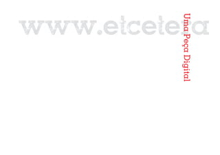 Uma Peça Digital
                   122
 