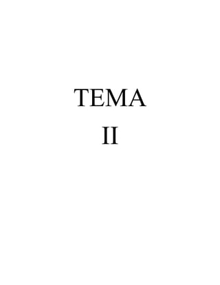 TEMA
II

 