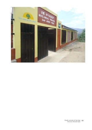 Pasado y presente de San Jorge
Prof. Isoé Alvarado López
10
 