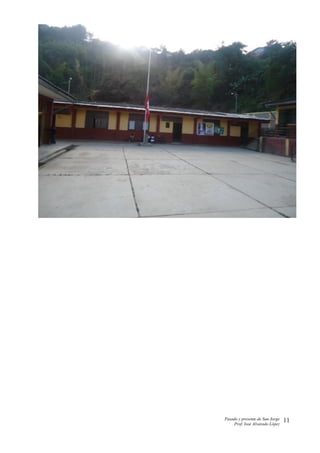 Pasado y presente de San Jorge
Prof. Isoé Alvarado López
11
 