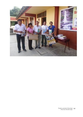 Pasado y presente de San Jorge
Prof. Isoé Alvarado López
14
 