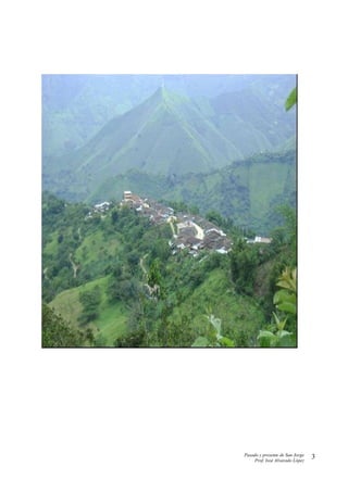 Pasado y presente de San Jorge
Prof. Isoé Alvarado López
3
 