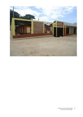 Pasado y presente de San Jorge
Prof. Isoé Alvarado López
7
 