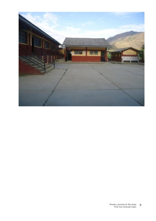 Pasado y presente de San Jorge
Prof. Isoé Alvarado López
9
 