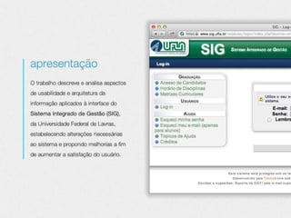 Análise da usabilidade e proposta de melhorias no SIG - UFLA