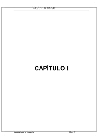 ELASTICIDAD
CAPÍTULO I
Universidad Nacional del Centro del Perú Página 6
 