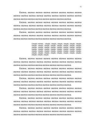 32


      Escreva, escreva escreva escreva escreva escreva escreva escreva
escreva escreva escreva escreva escreva escreva escreva escreva escreva
escreva escreva escreva escreva escreva escreva escreva escreva.
      Escreva, escreva escreva escreva escreva escreva escreva escreva
escreva escreva escreva escreva escreva escreva escreva escreva escreva
escreva escreva escreva escreva escreva escreva escreva escreva.
      Escreva, escreva escreva escreva escreva escreva escreva escreva
escreva escreva escreva escreva escreva escreva escreva escreva escreva
escreva escreva escreva escreva escreva escreva escreva escreva.

                    Citação indireta... citação, citação, citação, citação,   citação,   citação,
                    citação, citação, citação, citação, citação, citação,     citação,   citação,
                    citação, citação, citação, citação, citação, citação,     citação,   citação,
                    citação, citação, citação, citação, citação, citação,     citação,   citação,
                    citação, citação, citação, citação, citação, citação,     citação,   citação,
                    citação, citação, citação, citação, citação, citação,     citação,   citação,
                    citação, citação, citação

      Escreva, escreva escreva escreva escreva escreva escreva escreva
escreva escreva escreva escreva escreva escreva escreva escreva escreva
escreva escreva escreva escreva escreva escreva escreva escreva.
      Escreva, escreva escreva escreva escreva escreva escreva escreva
escreva escreva escreva escreva escreva escreva escreva escreva escreva
escreva escreva escreva escreva escreva escreva escreva escreva.
      Escreva, escreva escreva escreva escreva escreva escreva escreva
escreva escreva escreva escreva escreva escreva escreva escreva escreva
escreva escreva escreva escreva escreva escreva escreva escreva.
      Escreva, escreva escreva escreva escreva escreva escreva escreva
escreva escreva escreva escreva escreva escreva escreva escreva escreva
escreva escreva escreva escreva escreva escreva escreva escreva.
      Escreva, escreva escreva escreva escreva escreva escreva escreva
escreva escreva escreva escreva escreva escreva escreva escreva escreva
escreva escreva escreva escreva escreva escreva escreva escreva.
      Escreva, escreva escreva escreva escreva escreva escreva escreva
escreva escreva escreva escreva escreva escreva escreva escreva escreva
escreva escreva escreva escreva escreva escreva escreva escreva.
 
