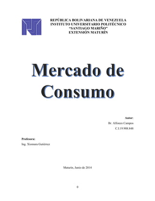 0
REPÚBLICA BOLIVARIANA DE VENEZUELA
INSTITUTO UNIVERSITARIO POLITÉCNICO
“SANTIAGO MARIÑO”
EXTENSIÓN MATURÍN
Autor:
Br. Alfonzo Campos
C.I.19.908.848
Profesora:
Ing. Xiomara Gutiérrez
Maturín, Junio de 2014
 