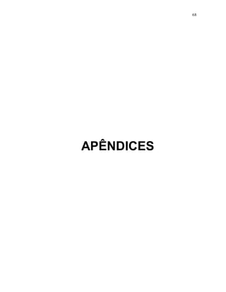 68




APÊNDICES
 