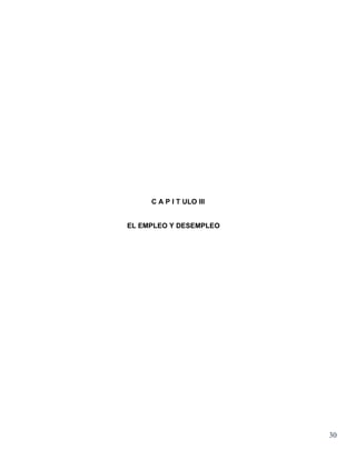 C A P I T ULO III


EL EMPLEO Y DESEMPLEO




                         30
 