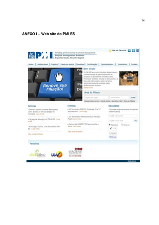 76




ANEXO I – Web site do PMI ES
 