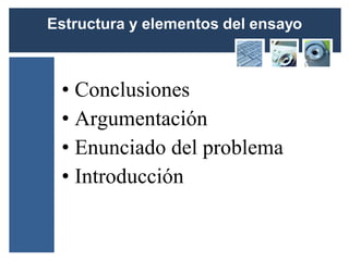 • Conclusiones
• Argumentación
• Enunciado del problema
• Introducción
 