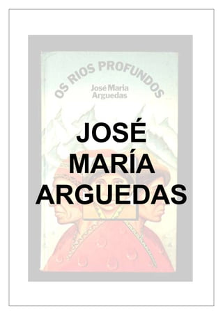 JOSÉ
  MARÍA
ARGUEDAS
 