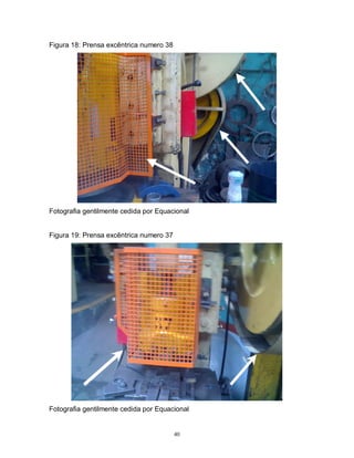 Figura 18: Prensa excêntrica numero 38

Fotografia gentilmente cedida por Equacional

Figura 19: Prensa excêntrica numero 37

Fotografia gentilmente cedida por Equacional

40

 