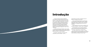 Introdução
O campo de atuação da empresa imobiliária é
vasto, podendo ser diferenciado pelos diversos tipos
de serviço – venda, compra, locação de imóveis, entre
outros – e pelos clientes e classes sociais – A a E. Com
isso, surge a necessidade de soluções para problemas
de comunicação, contato, produtividade, eficácia e
eficiência no ramo imobiliário, em quaisquer destas
esferas, seja em grandes ou pequenas metrópoles.	
O trabalho tem como objetivo projetar, através do
design gráfico, uma identidade visual para uma nova
empresa, caracterizando e adequando a “marca” à sua
“identidade”.
O capítulo cenário buscará esclarecer o que é e onde
atua uma empresa imobiliária no Brasil, sendo analisados
relatórios e balanços de empresas que pesquisam sobre os
fatores que formam o cenário imobiliário.
Em seguida, é apresentado o estudo feito para
compreender o tema do trabalho – a marca –

10

apresentando sua evolução e explicando como ela é
aplicada e entendida nos dias de hoje.
A marca está diretamente ligada a uma linguagem
da qual transmite sua informação. Portanto, o capítulo
design gráfico explica a origem do termo e representa
visualmente essa linguagem pela qual a marca será
trabalhada.
Análise projetual da marca Eucatex exemplifica esses
três tópicos abordados: o cenário, o tema e a linguagem.
O posicionamento, valor e visão dessa empresa e
todos os conceitos para uma futura solução visual são
conceituados e apresentados no capítulo projeto.
Já o último capítulo retrata os estudos e os dados
obtidos que serão de extrema importância para a próxima
etapa do projeto: a execução a partir desses conceitos do
desenvolvimento do naming e da marca visual.

11

 