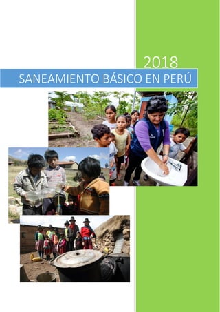 2018
SANEAMIENTO BÁSICO EN PERÚ
 