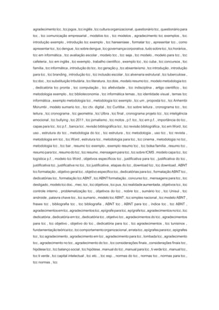 agradecimentotcc, tccjogos ,tccinglês,tccculturaorganizacional ,questionáriotcc,questionáriopara
tcc , tcc comunicação empresarial , modelos tcc , tcc modelos , agradecimento tcc exemplos , tcc
introdução exemplo , introdução tcc exemplo , tcc hanseníase , formatar tcc , apresentar tcc , como
apresentartcc,tccdengue,tcc sobredengue,tccgovernançacorporativa,tudosobretcc,tcchorários,
tcc em informática , tcc avaliação escolar , modelo tcc , tcc seja , tcc modelo , modelo para tcc , tcc
cafeteria , tcc em inglês , tcc exemplo , trabalho cientifico , exemplo tcc , tcc cuba , tcc concursos , tcc
família , tcc informática , introdução do tcc , tcc geração y , tcc absenteísmo , tcc introdução , introdução
para tcc , tcc branding , introdução tcc , tcc inclusão escolar , tcc alvenaria estrutural , tcc tuberculose ,
tcc doc. , tcc substituição tributária , tccliteratura , tccdois,modelo resumotcc, modelo metodologia tcc
, dedicatória tcc pronta , tcc computação , tcc afetividade , tcc indisciplina , artigo cientifico , tcc
metodologia exemplo , tcc biblioteconomia , tcc informática temas , tcc identidade visual , temas tcc
informática , exemplo metodologia tcc , metodologia tcc exemplo , tcc um , proposta tcc , tcc Anhembi
Morumbi , modelo sumario tcc , tcc ctv. digital , tcc Curitiba , tcc sobre leitura , cronograma tcc , tcc
leitura , tcc cronograma , tcc geometria , tcc Ulbra , tcc final , cronograma projeto tcc , tcc inteligência
emocional , tcc bullying , tcc 2011 , tcc jornalismo , tcc motos , p.f. tcc , tcc em p.f. , importância do tcc ,
capas para tcc , tcc p.f. , banca tcc , revisão bibliográfica tcc , tcc revisão bibliográfica , tcc em Word , tcc
uso , estrutura do tcc , metodologia do tcc , tcc estrutura , tcc metodologia , uso tcc , tcc revista ,
metodologia em tcc , tcc Word , estrutura tcc , metodologia para tcc , tcc cinema , metodologia no tcc ,
metodologia tcc , tcc bar , resumo tcc exemplo , exemplo resumo tcc , tcc bolsa família , resumo tcc ,
resumopara tcc , resumodo tcc , tcc resumo, mensagempara tcc, tcc sobre ICMS , modelo capa tcc, tcc
logística p.f. , modelo tcc Word , objetivos específicos tcc , justificativa para tcc , justificativa do tcc ,
justificativa tcc , justificativa no tcc , tcc justificativa , etapas do tcc , download tcc , tcc download , ABNT
tcc formatação , objetivo geral tcc , objetivo especifico tcc ,dedicatórias para tcc ,formataçãoABNTtcc ,
dedicatórias tcc , formatação tcc ABNT , tcc ABNT formatação , concurso tcc , mensagens para tcc , tcc
desligado, modelotccdoc. ,mec. tcc, tccobjetivos , tcc pus, tcc realidade aumentada, objetivos tcc , tcc
controle interno , problematização tcc , objetivos do tcc , nobre tcc , sumário tcc , tcc Unisul , tcc
androide , palavra chave tcc , tcc sumario , modelo tcc ABNT , tcc simples nacional , tcc modelo ABNT ,
frases tcc , bibliografia tcc , tcc bibliografia , ABNT tcc , ABNT para tcc , índice tcc , tcc ABNT ,
agradecimentosemtcc,agradecimentostcc,epígrafeparatcc,epígrafetcc,agradecimentosnotcc,tcc
dedicatória , dedicatória em tcc , dedicatória tcc , objetivo tcc , agradecimentos do tcc , agradecimentos
para tcc , tcc objetivo , objetivo do tcc , dedicatória para tcc , tcc agradecimentos , tcc tunisinos ,
fundamentaçãoteóricatcc,tcccomportamentoorganizacional,erratatcc,epígrafesparatcc,epigrafes
tcc , tcc agradecimento , agradecimento em tcc , agradecimento para tcc , lombada tcc , agradecimento
tcc , agradecimento no tcc , agradecimento do tcc , tcc considerações finais , considerações finais tcc ,
hipótesetcc , tcc balanço social , tcc hipótese , manual do tcc , manual para tcc , ti verde tcc , manual tcc ,
tcc ti verde , tcc capital intelectual , tcc etc. , tcc esp. , normas do tcc , normas tcc , normas para tcc ,
tcc normas , tcc
 