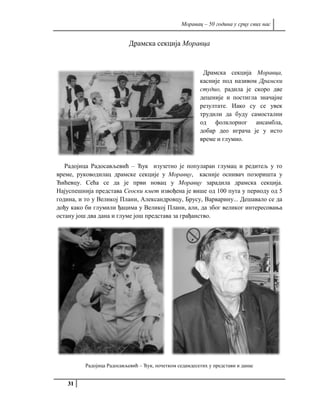Моравац – 50 година у срцу свих нас
31
Драмска секција Моравца
Драмска секција Моравца,
касније под називом Драмски
студио...