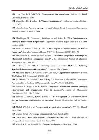 ‫اﺠﻊ‬
‫ر‬‫اﻝﻤ‬‫و‬ ‫اﻝﻤﺼﺎدر‬ ‫ﻗــﺎﺌــﻤﺔ‬
126
151. Lou Van BEIRENDONCK, Management des compétence, Edition De Boeck
Université, Bruxelles, 2004.
152. Macmillan , H
