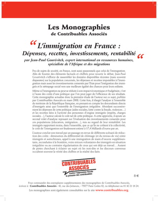 L'immigration en France. Dépenses, recettes, investissements, rentabilité.