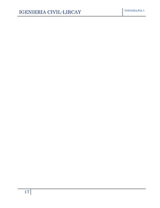 IGENIERIA CIVIL-LIRCAY TOPOGRAFIA I
17
 
