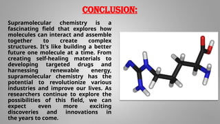 Supramolecular chemistry an insight and its application | PPTX