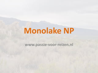 Monolake NP
www.passie-voor-reizen.nl
 