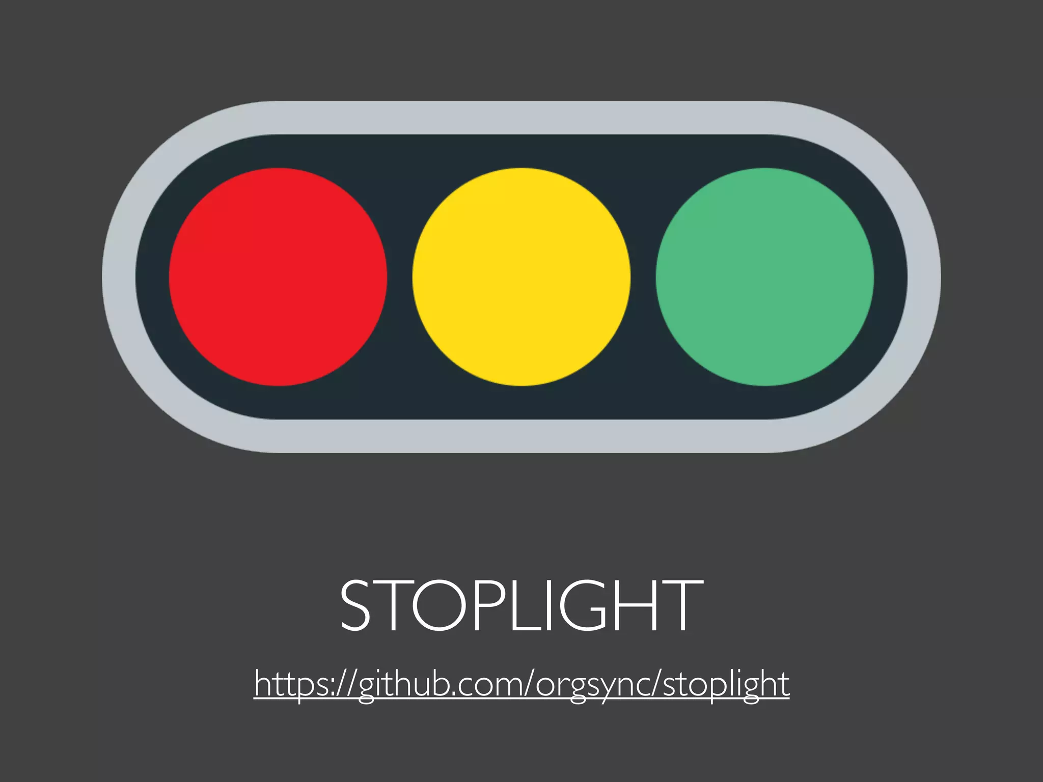 STOPLIGHT
https://github.com/orgsync/stoplight
 